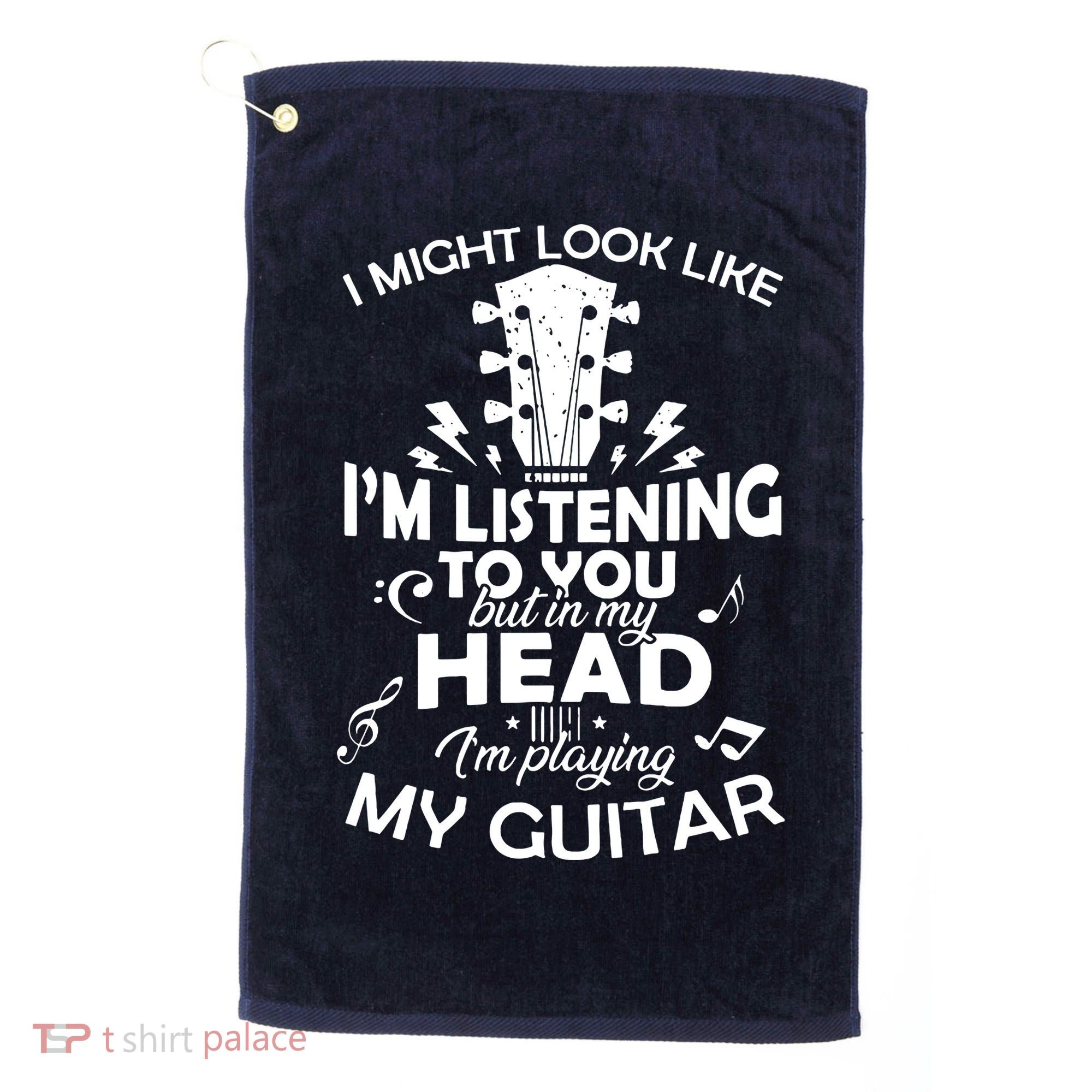 I'm Playing My Guitar Golf Towel