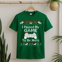 I paused my game to be here ugly christmas sweater T-Shirt thumb 2