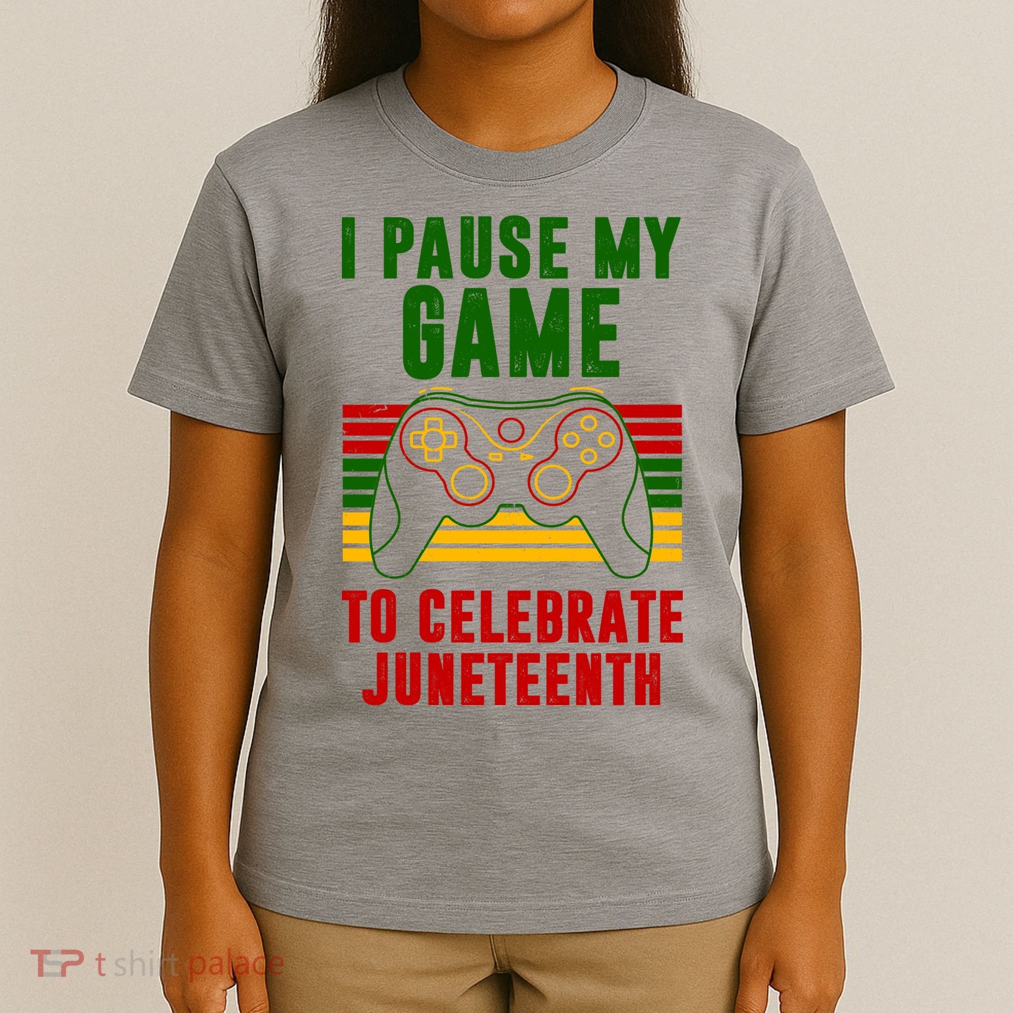 I Pause My Game To Celebrate Juneteenth Gamer T-Shirt