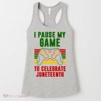 I Pause My Game To Celebrate Juneteenth Gamer Women's Tank Top thumb 0
