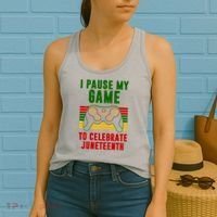 I Pause My Game To Celebrate Juneteenth Gamer Women's Tank Top thumb 2