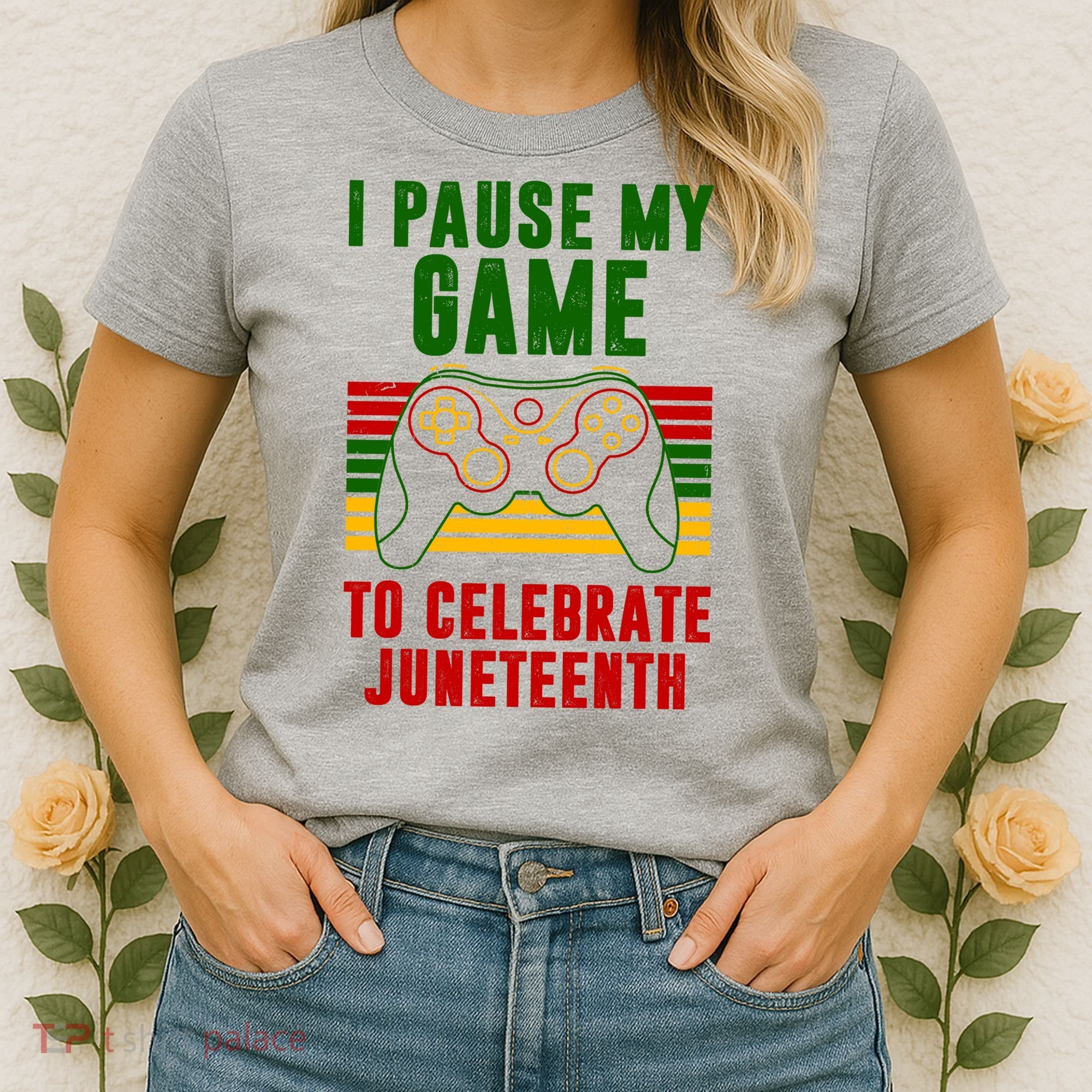 I Pause My Game To Celebrate Juneteenth Gamer Women's T-Shirt