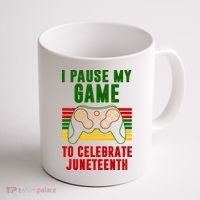 I Pause My Game To Celebrate Juneteenth Gamer Coffee Mug thumb 1