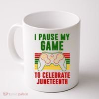 I Pause My Game To Celebrate Juneteenth Gamer Coffee Mug thumb 0