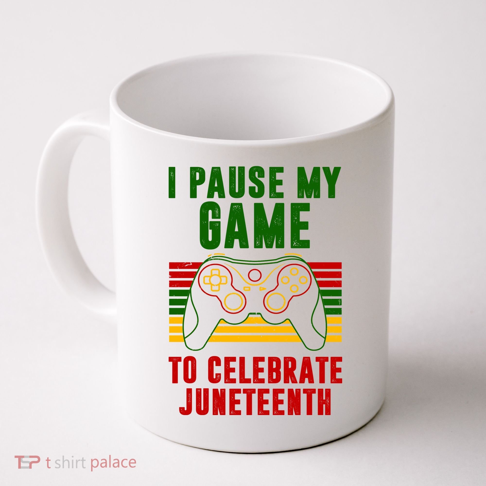 I Pause My Game To Celebrate Juneteenth Gamer Coffee Mug