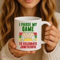 I Pause My Game To Celebrate Juneteenth Gamer Coffee Mug thumb 3