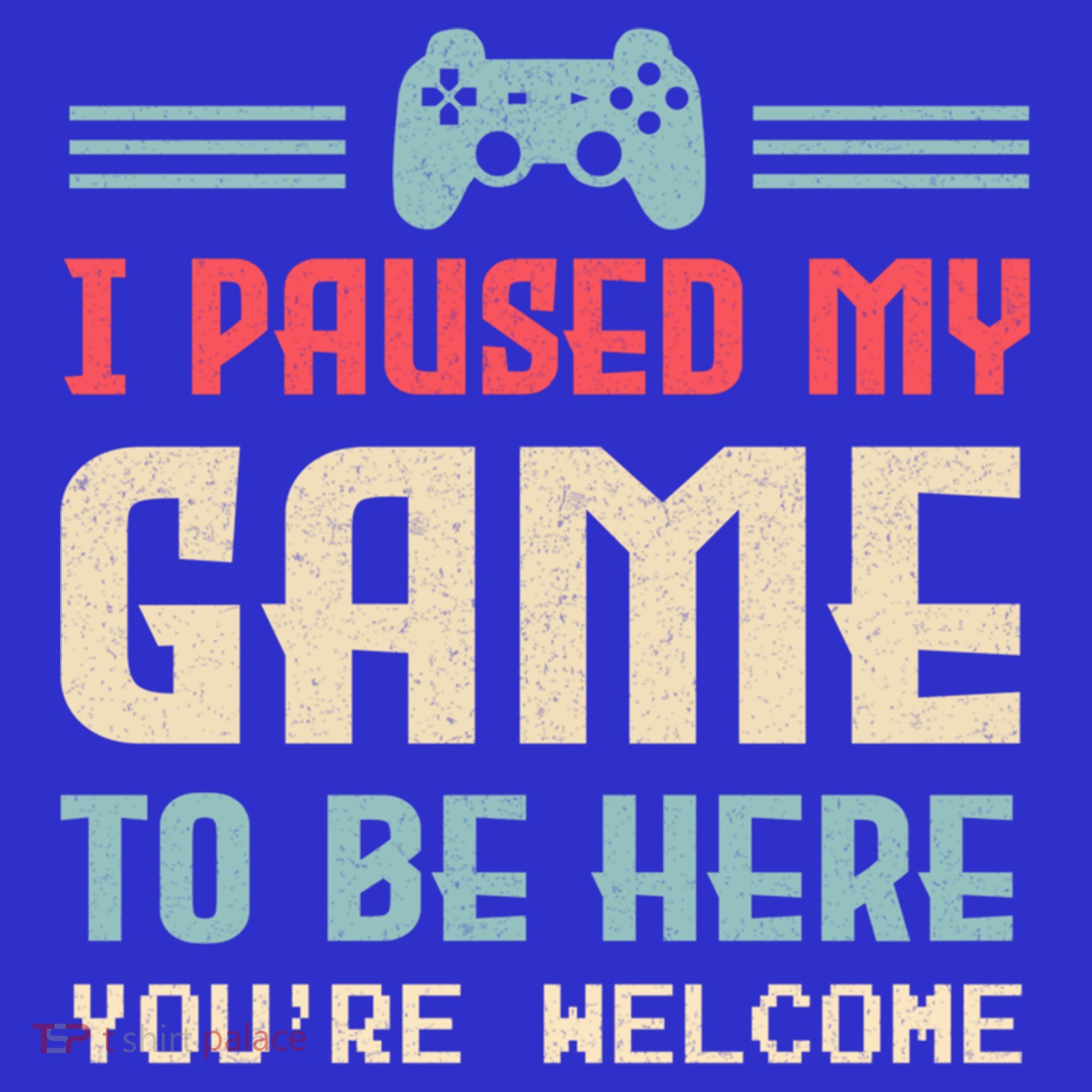 I Paused My Game To Be Here YouRe Welcome Retro Gamer Gift Women's Tank Top