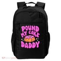 Inappropriate Pound My Cake Daddy Embarrassing Adult Humor  Backpack thumb 0