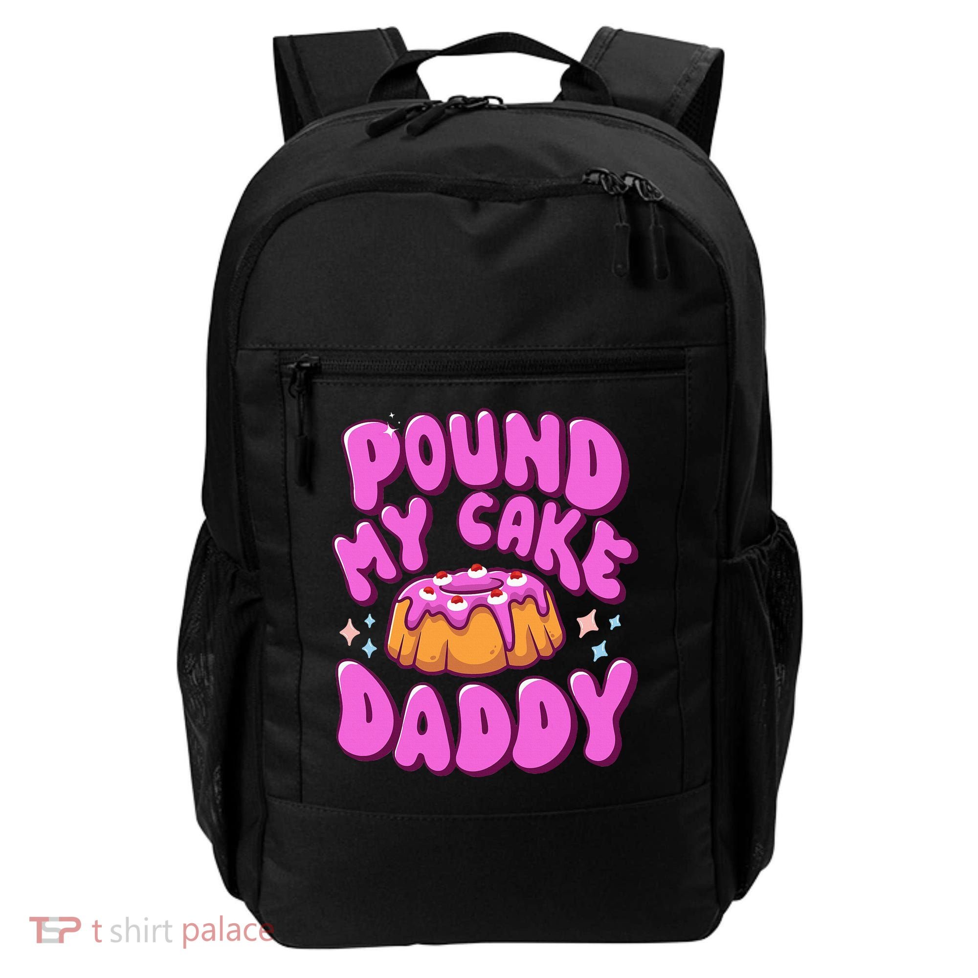 Inappropriate Pound My Cake Daddy Embarrassing Adult Humor  Backpack