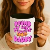 Inappropriate Pound My Cake Daddy Embarrassing Adult Humor  Coffee Mug thumb 3