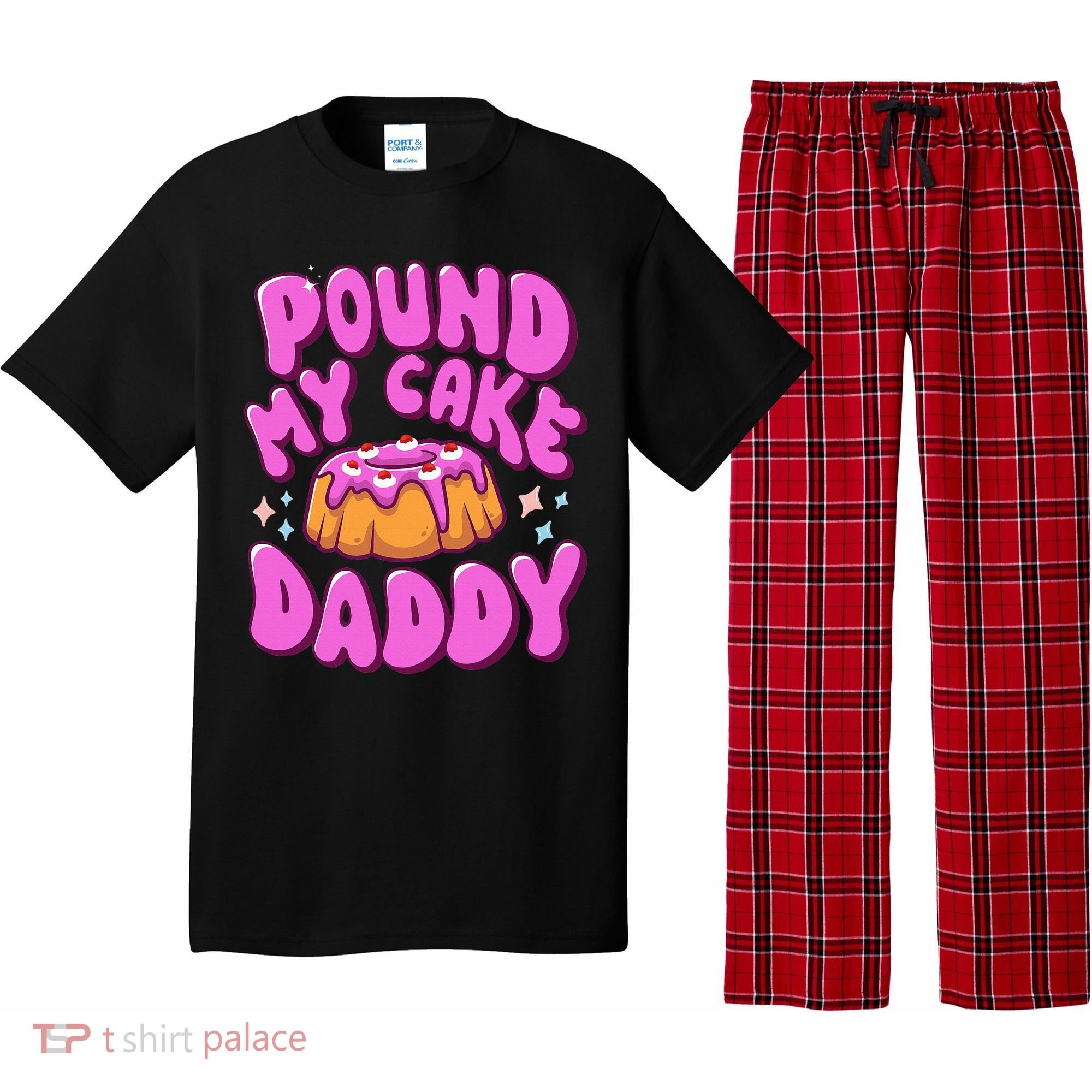Inappropriate Pound My Cake Daddy Embarrassing Adult Humor  Pajama Set