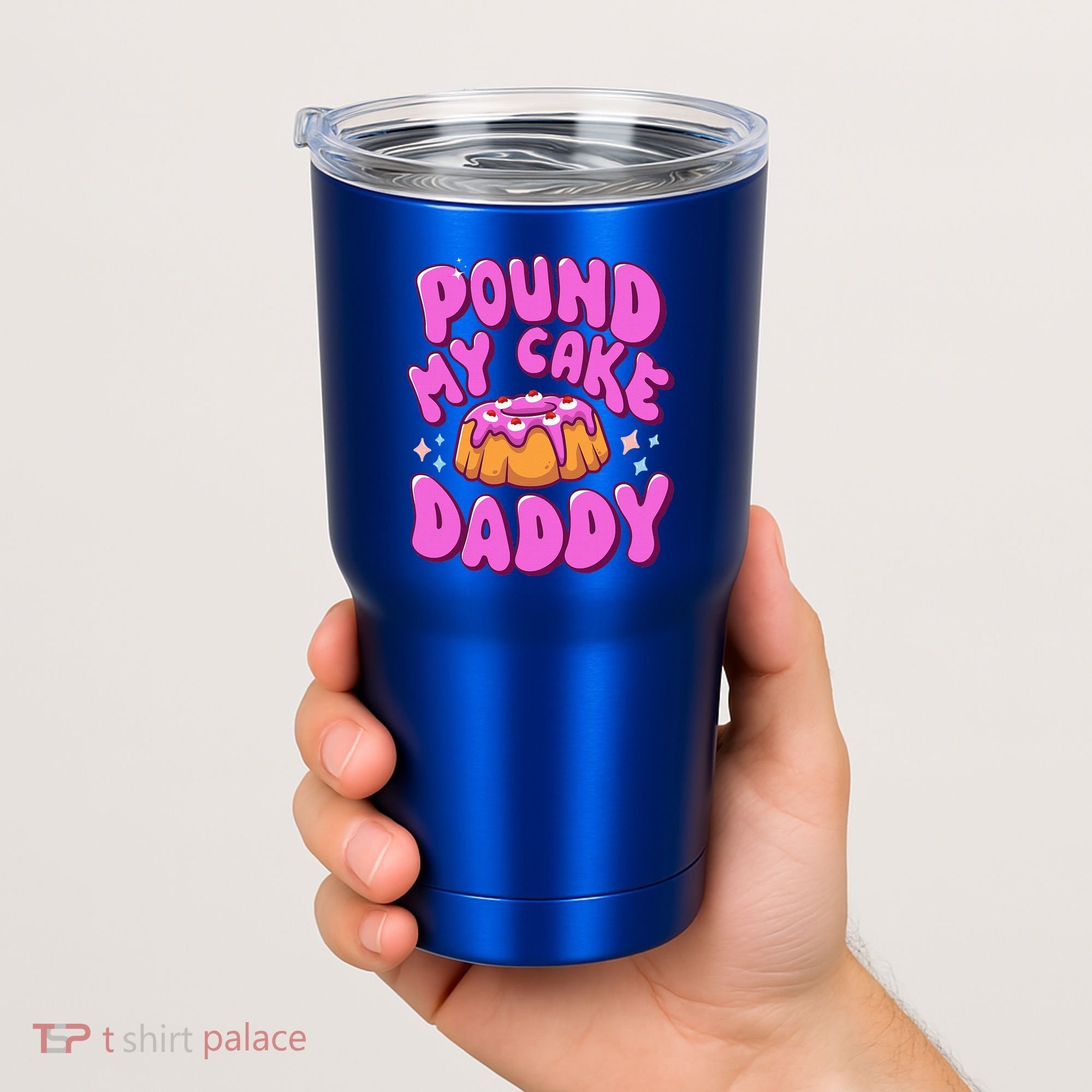 Inappropriate Pound My Cake Daddy Embarrassing Adult Humor  Tumbler