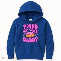 Inappropriate Pound My Cake Daddy Embarrassing Adult Humor  Kids Hoodie thumb 0