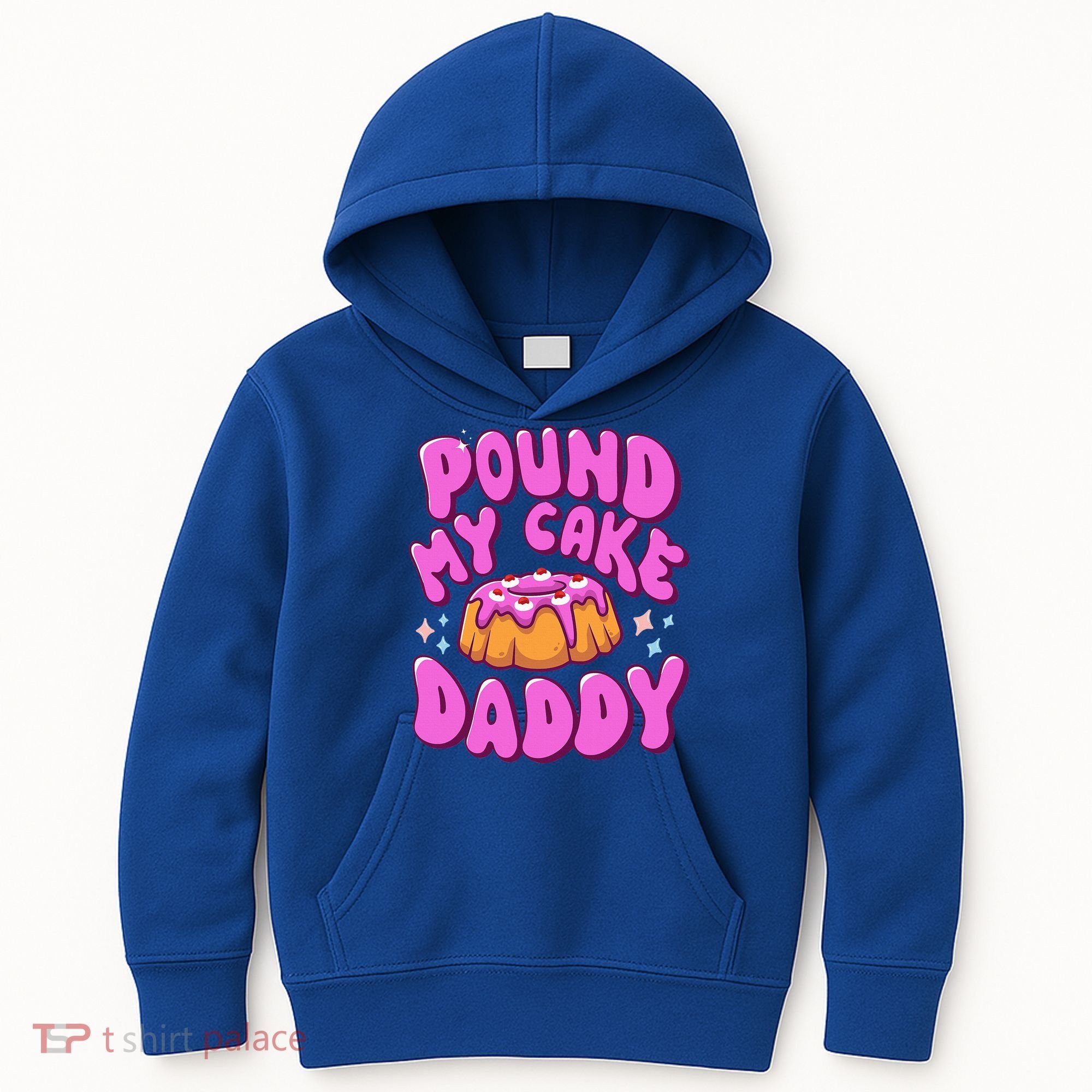 Inappropriate Pound My Cake Daddy Embarrassing Adult Humor  Kids Hoodie