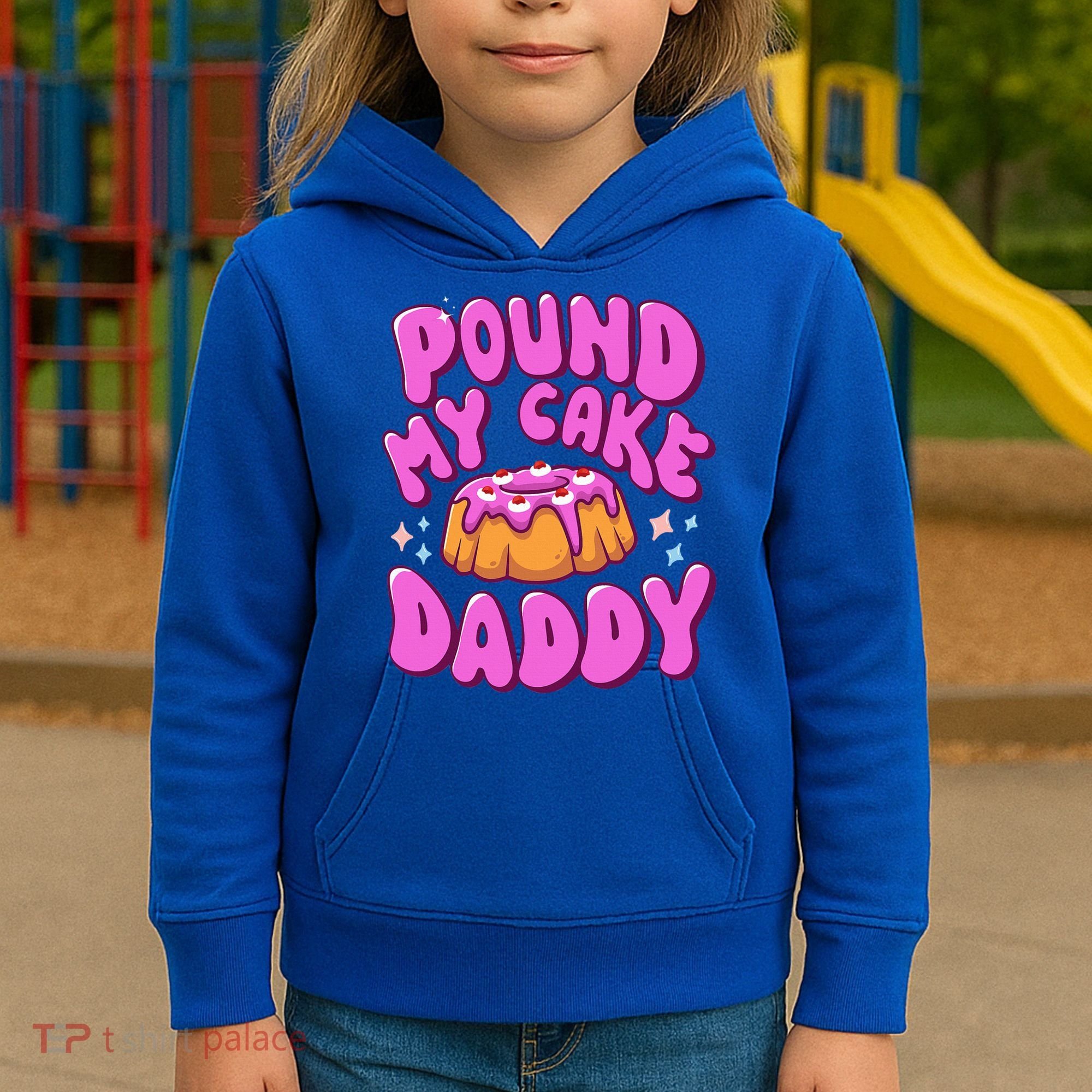 Inappropriate Pound My Cake Daddy Embarrassing Adult Humor  Kids Hoodie