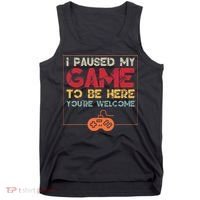 I Paused My Game To Be Here Video Gamer Tank Top thumb 0