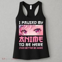I Paused My Anime To Be Here Otaku Japanese Manga Lover Fan Women's Tank Top thumb 3