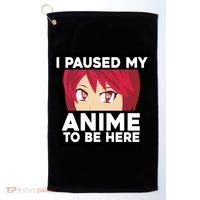 I Paused My Game To Be Here Funny Anime Golf Towel thumb 0