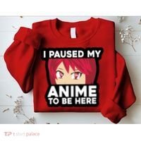 I Paused My Game To Be Here Funny Anime Sweatshirt thumb 2