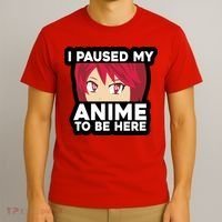 I Paused My Game To Be Here Funny Anime T-Shirt thumb 3