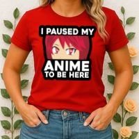 I Paused My Game To Be Here Funny Anime Women's T-Shirt thumb 2