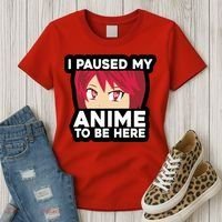 I Paused My Game To Be Here Funny Anime Women's T-Shirt thumb 3
