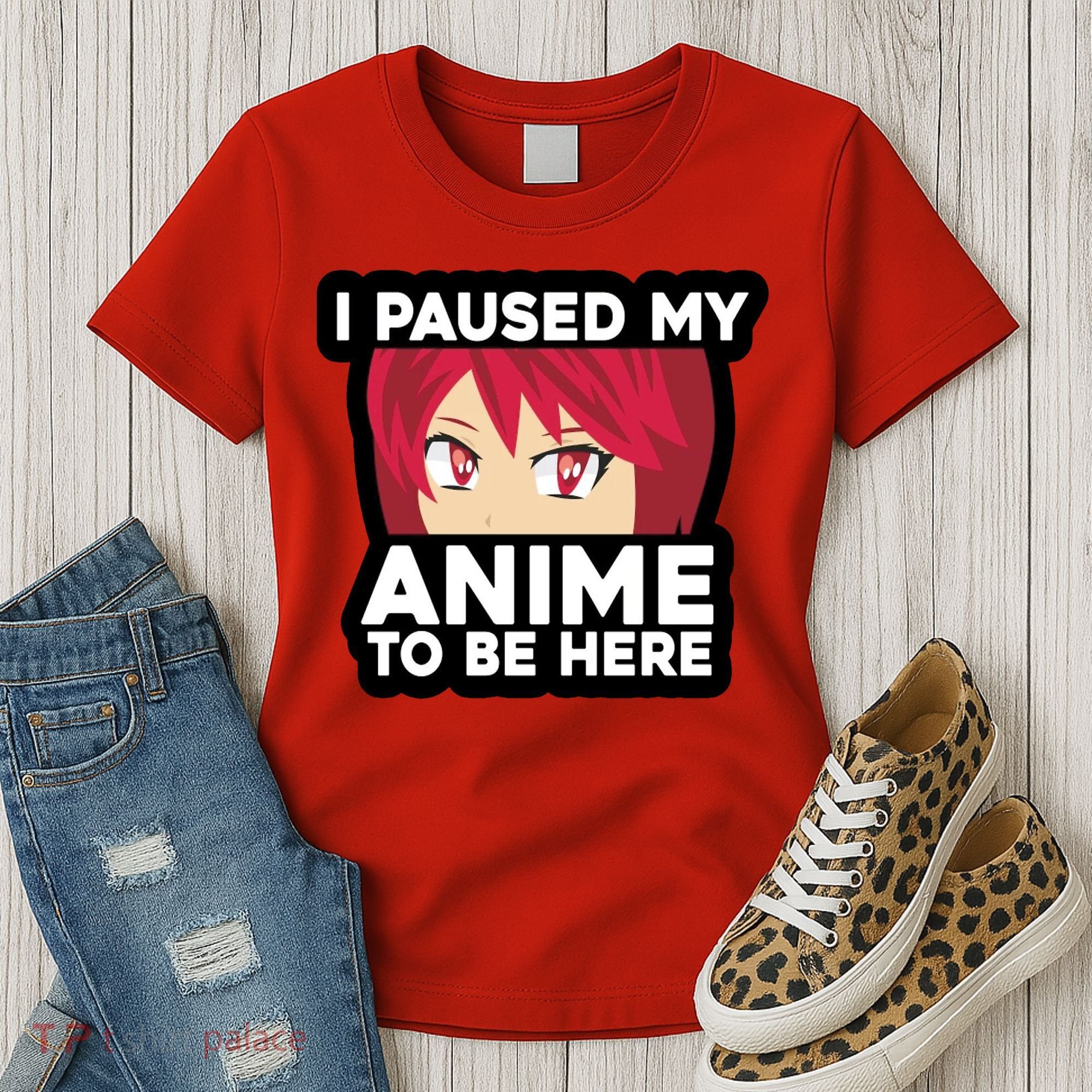 I Paused My Game To Be Here Funny Anime Women's T-Shirt