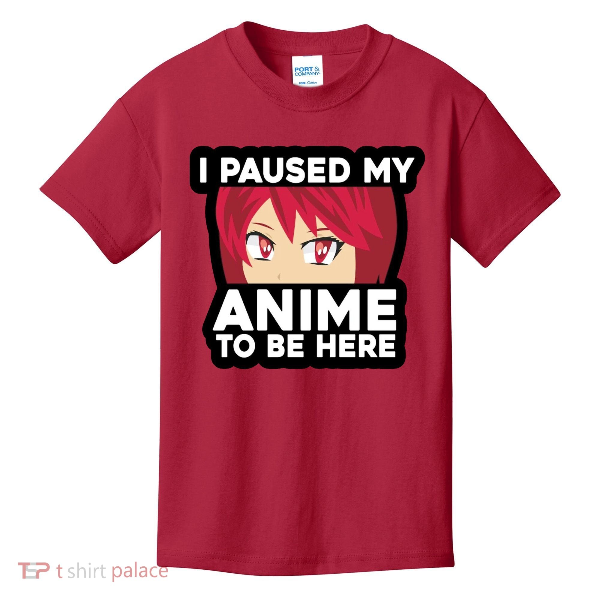 I Paused My Game To Be Here Funny Anime Kids T-Shirt