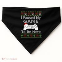 I Paused My Game To Be Here Ugly Sweater Funny Christmas  USA-Made Doggie Bandana thumb 0