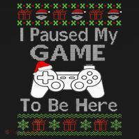 I Paused My Game To Be Here Ugly Sweater Funny Christmas  Long Sleeve Shirt thumb 2
