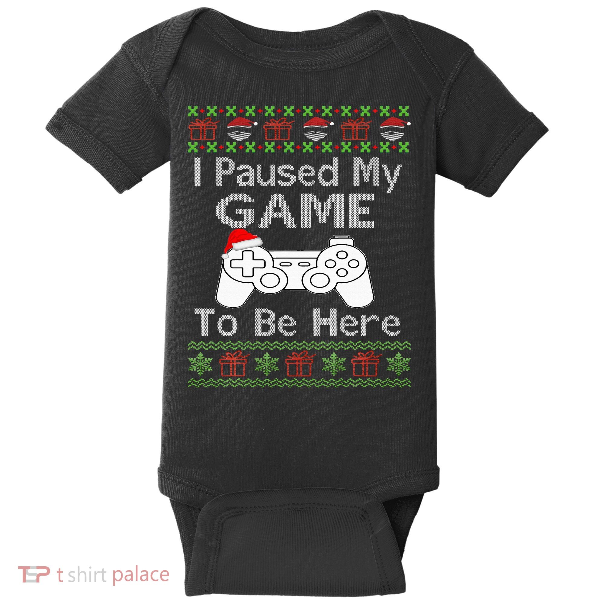 I Paused My Game To Be Here Ugly Sweater Funny Christmas  Baby Bodysuit