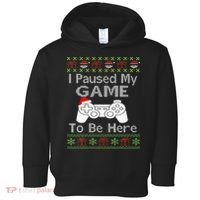 I Paused My Game To Be Here Ugly Sweater Funny Christmas  Toddler Hoodie thumb 0