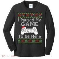 I Paused My Game To Be Here Ugly Sweater Funny Christmas  Kids Long Sleeve Shirt thumb 0