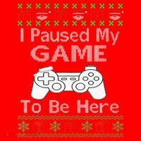 I Paused My Game To Be Here Ugly Sweater Funny Christmas  Santa Hat thumb 1