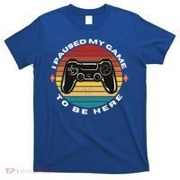 I Paused My Game To Be Here Funny Vintage Retro Video Gamer Cool Gift T-Shirt thumb 0
