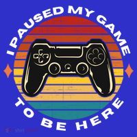 I Paused My Game To Be Here Funny Vintage Retro Video Gamer Cool Gift T-Shirt thumb 7