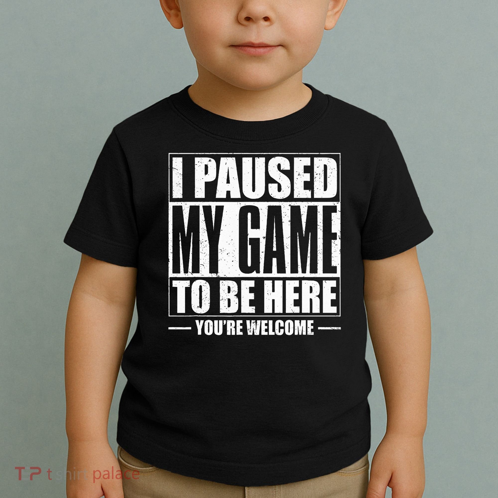 I Paused My Game to Be Here Gaming Gamer Toddler T-Shirt