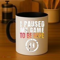 I Paused My Game To Be Here Coffee Mug thumb 4