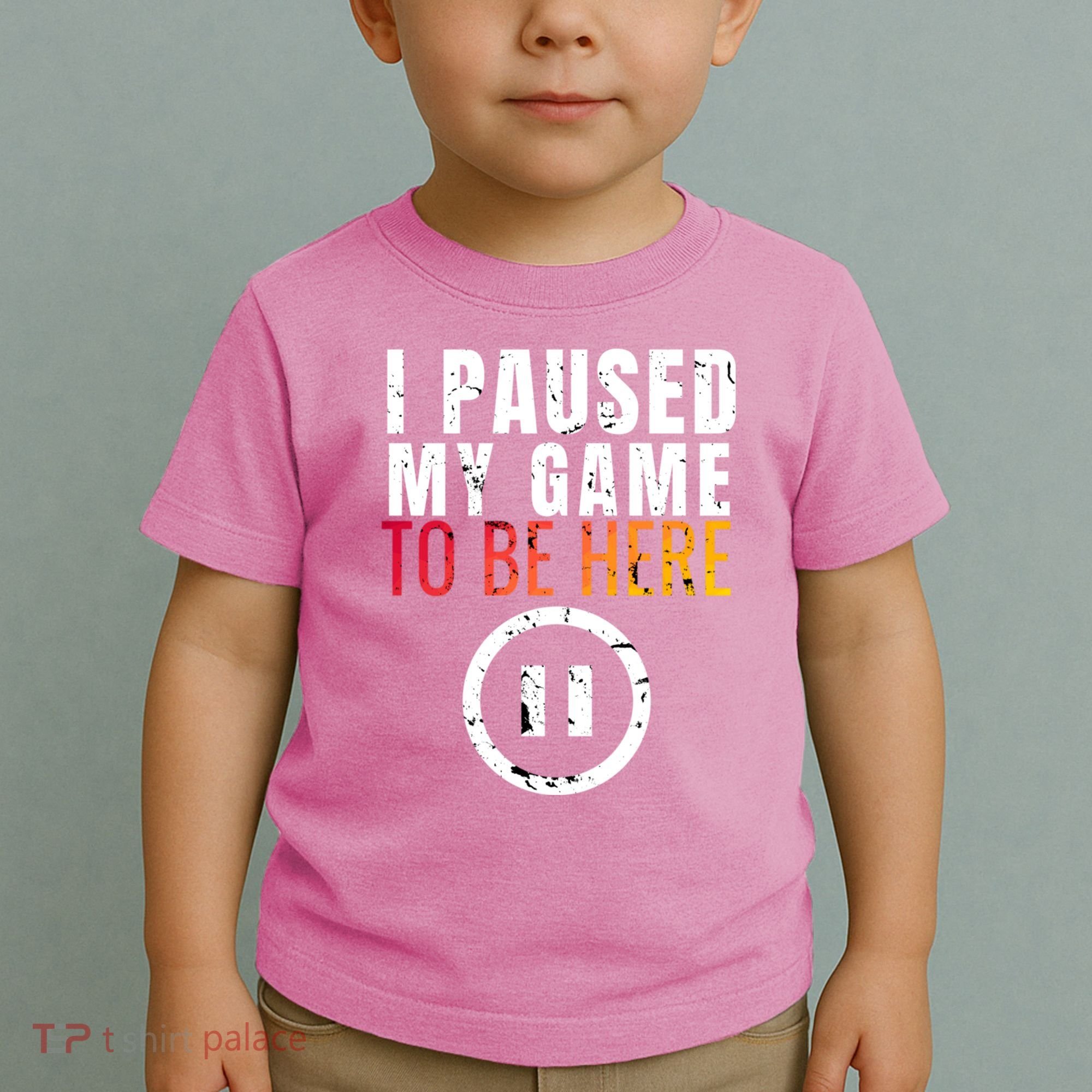 I Paused My Game To Be Here Toddler T-Shirt