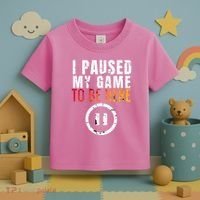 I Paused My Game To Be Here Toddler T-Shirt thumb 3