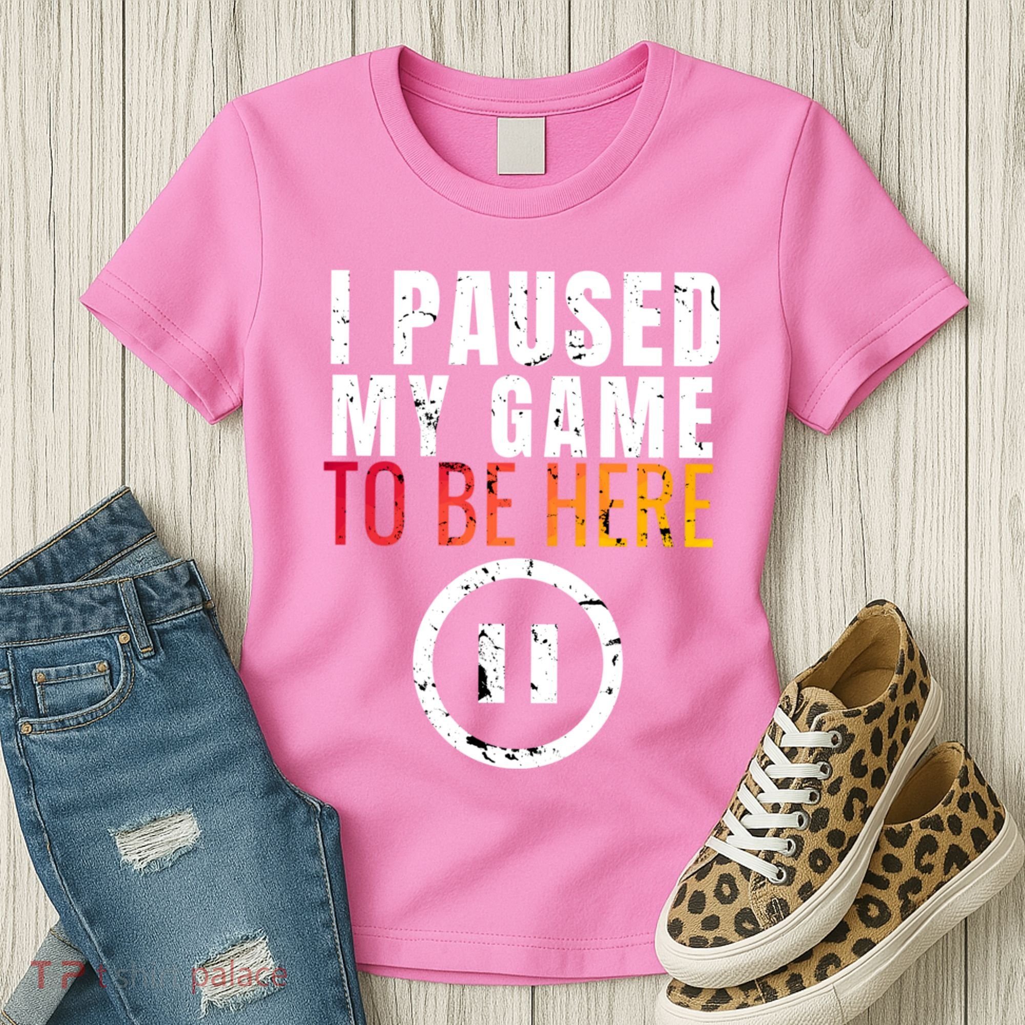I Paused My Game To Be Here Women's T-Shirt