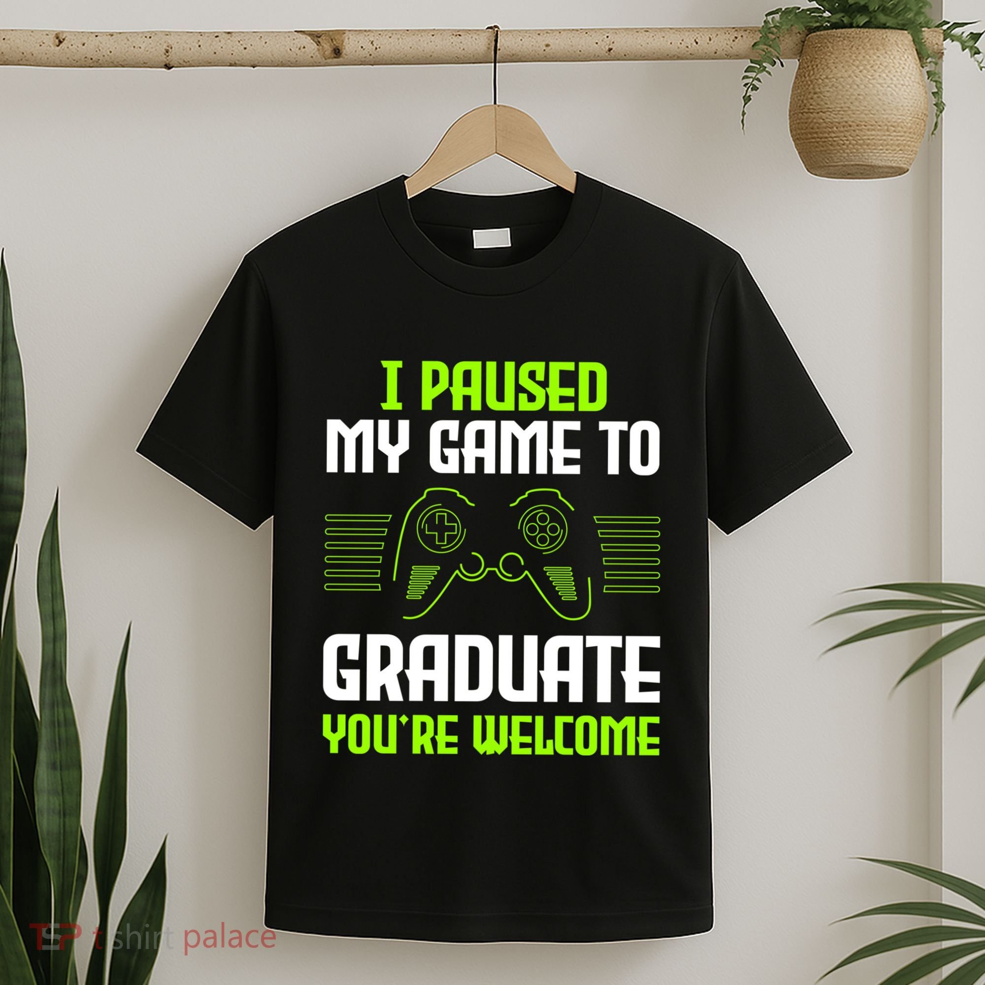 I Paused My Game To Graduate Funny Graduation Graduate Gamer T-Shirt