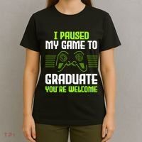 I Paused My Game To Graduate Funny Graduation Graduate Gamer T-Shirt thumb 4