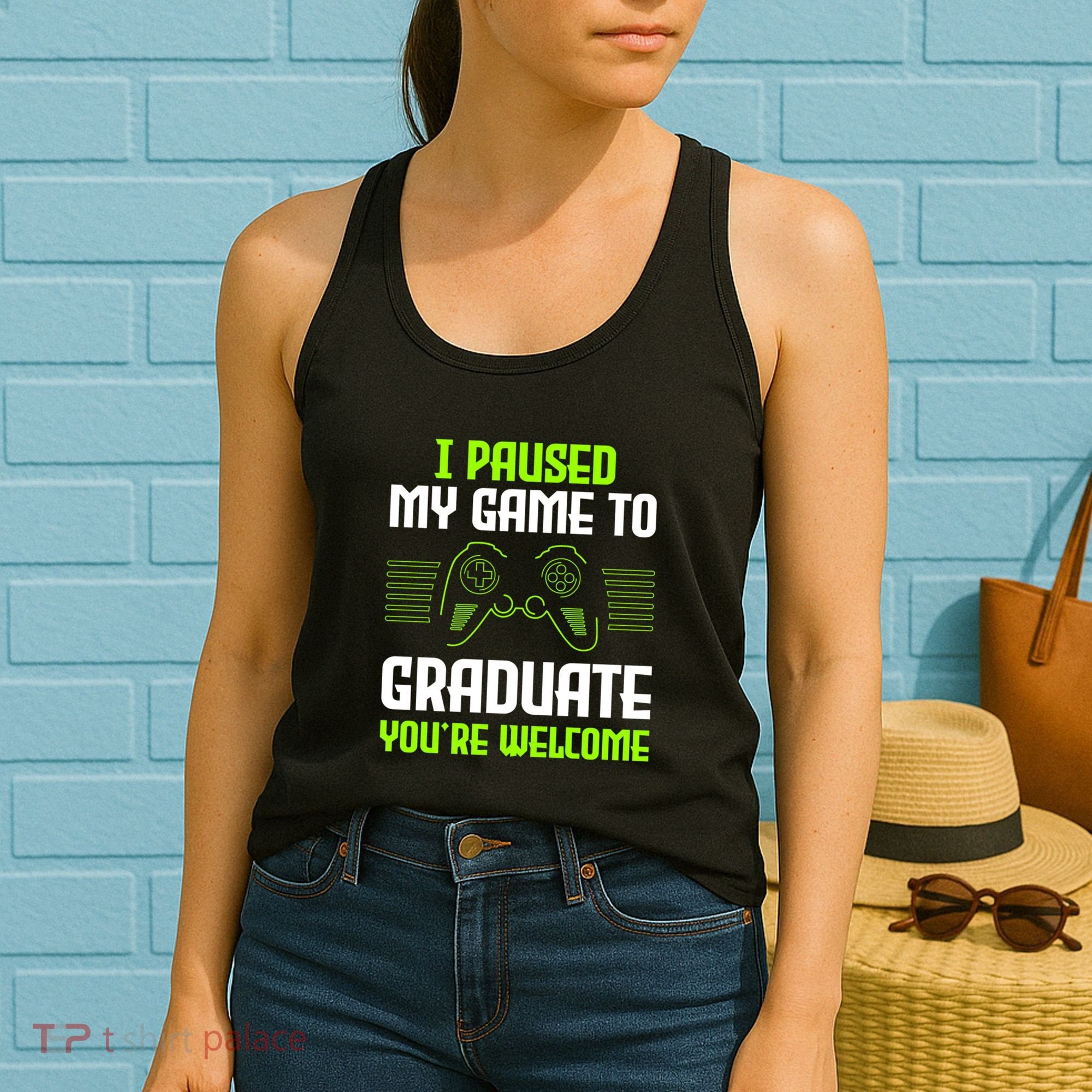 I Paused My Game To Graduate Funny Graduation Graduate Gamer Women's Tank Top