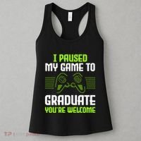 I Paused My Game To Graduate Funny Graduation Graduate Gamer Women's Tank Top thumb 3