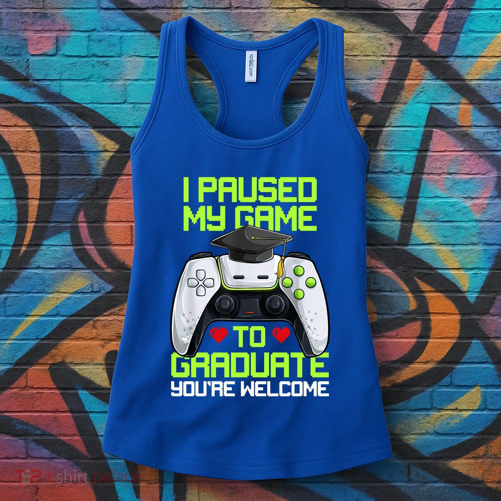 I Paused My Game To Graduate Funny Graduation Graduate Gamer Women's Tank Top
