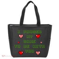 I Paused My Game To Be With You Funny Romantic Tote Bag thumb 0