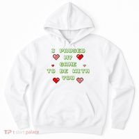 I Paused My Game To Be With You Funny Romantic Hoodie thumb 0