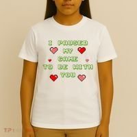 I Paused My Game To Be With You Funny Romantic T-Shirt thumb 4