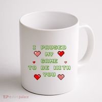 I Paused My Game To Be With You Funny Romantic Coffee Mug thumb 1